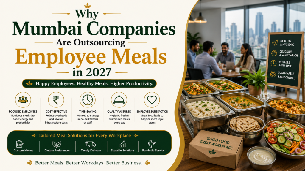 Why Smart Mumbai Companies Outsource Employee Meals